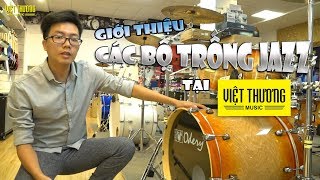 Giới thiệu các bộ trống jazz tại Việt Thương Music | Pearl và Odery