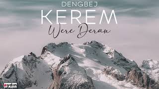 Dengbej Kerem - Were Deran