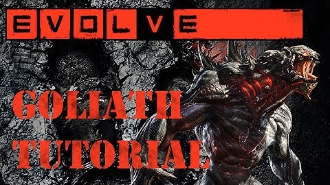 Evolve Closed Beta | Goliath Tutorial