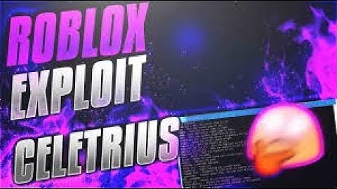 ROBLOX SCRIPT EXECUTOR - CELETRIUS ✔️(Patched) ✔️LUA & LUA C EXECUTION, PARTICLES, & MORE ✔️
