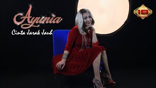 Ayunia - Cinta Jarak Jauh (Music Video)