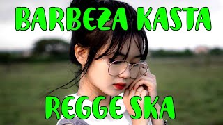 BERBEZA KASTA REGGAE SKA TRENDING 2020