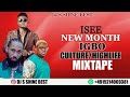 NEW MONTH IGBO CULTURE/HIGHLIFE MIX 2022 BY DJ S SHINE BEST FT CHISCO UMUERI X FANZY PAPAYA/ANYIDONS