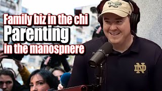 Family biz in the chi - ParentinG in the manosphere - Matt & Shane Gillis