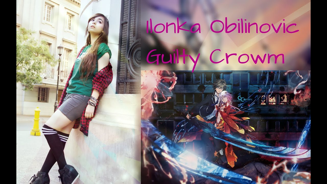 Ilonka Obilinovic ¬ Guilty Crown ¬ My Dearest ¬ Fandub Latino ¬ ギルティクラウン