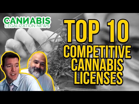Top 10 Things to Know About Competitive Cannabis Licenses