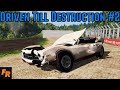 Driven Till Destruction - Proving Grounds #2 - BeamNG Drive