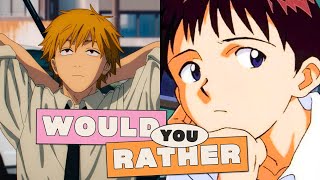 Would You Rather Be Denji or Shinji?
