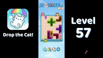 🎮 Drop the Cat! Level 57 Walkthrough | Fun Candy Puzzle Challenge 🐱