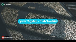 Syair Aqidah - KH.Ali Badri Mashuri & Sy. Ali Assegaf || Bab Tawhid
