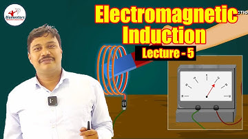 Electromagnetic Induction l Lecture 5 l Physics l NEET