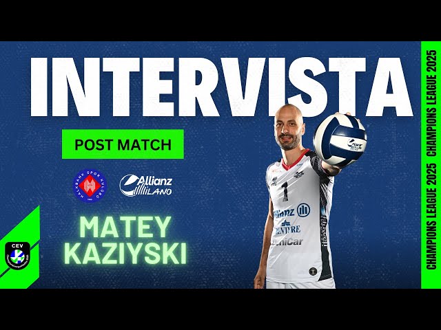 Intervista | Le parole di Matey Kazyiski dopo il Match CEV CL Ankara - Allianz Milano