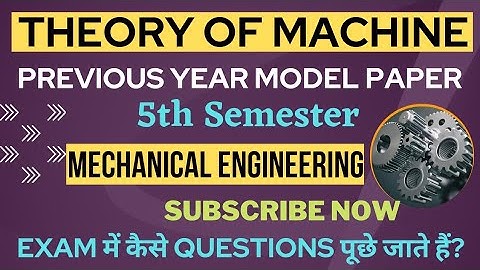 Theory of Machine (TOM) Previous year Paper/ Mechanical Engineering 5th Semester Model Paper