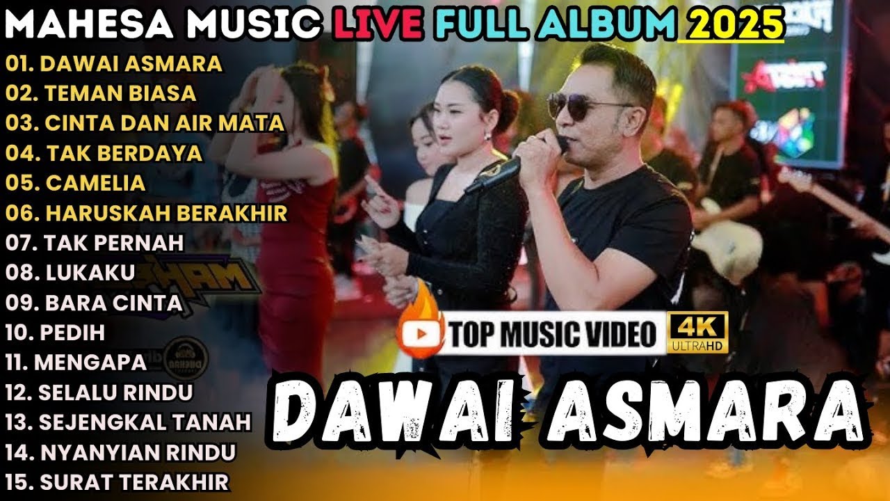 MAHESA MUSIC TOP HIST FULL ALBUM DANGDUT POPULER 2025 || DAWAI ASMARA - TEMAN BIASA