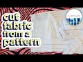 How to Cut Fabric from a Pattern: Cutting Fabric for Beginners | The Daily Sew