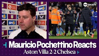 'THE PERFORMANCE WAS REALLY GOOD' | Mauricio Pochettino | Aston Villa 22 Chelsea | Premier League