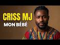 Criss Mj Mon Bébé Official Audio