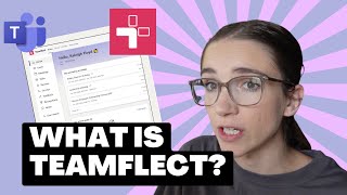 How to use Teamflect -Microsoft Teams Integration