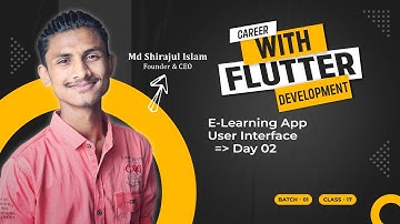 Class 17 -  E-Learning UI Flutter (Day 2 ) || Flutter Batch 1 || Programming Wormhole