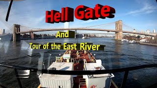 Hell Gate & Tour of the East River