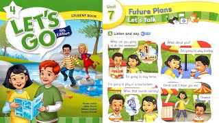 Let's Go 4 Unit 7 _ Future Plans _ Student Book _ 5th Edition