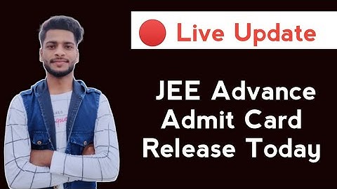 JEE Advance 2021 Admit Card to be released today: steps to download | jee advance Admit card 2021