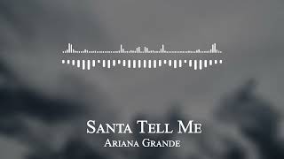 Ariana Grande - Santa Tell Me