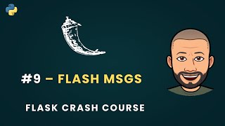 Flask Python Crash Course โ #9 โ Flash Messages in Flask