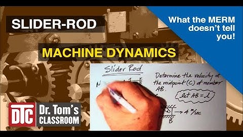 Slider Rod - Machine Dynamics (What the MERM doesn