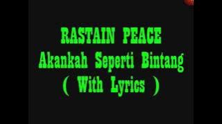 Rastain Peace - Akankah Seperti Bintang   Lirik