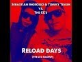 Sebastian Ingrosso &amp; Tommy Trash vs The CC's - Reload Days (The CC's Mashup)
