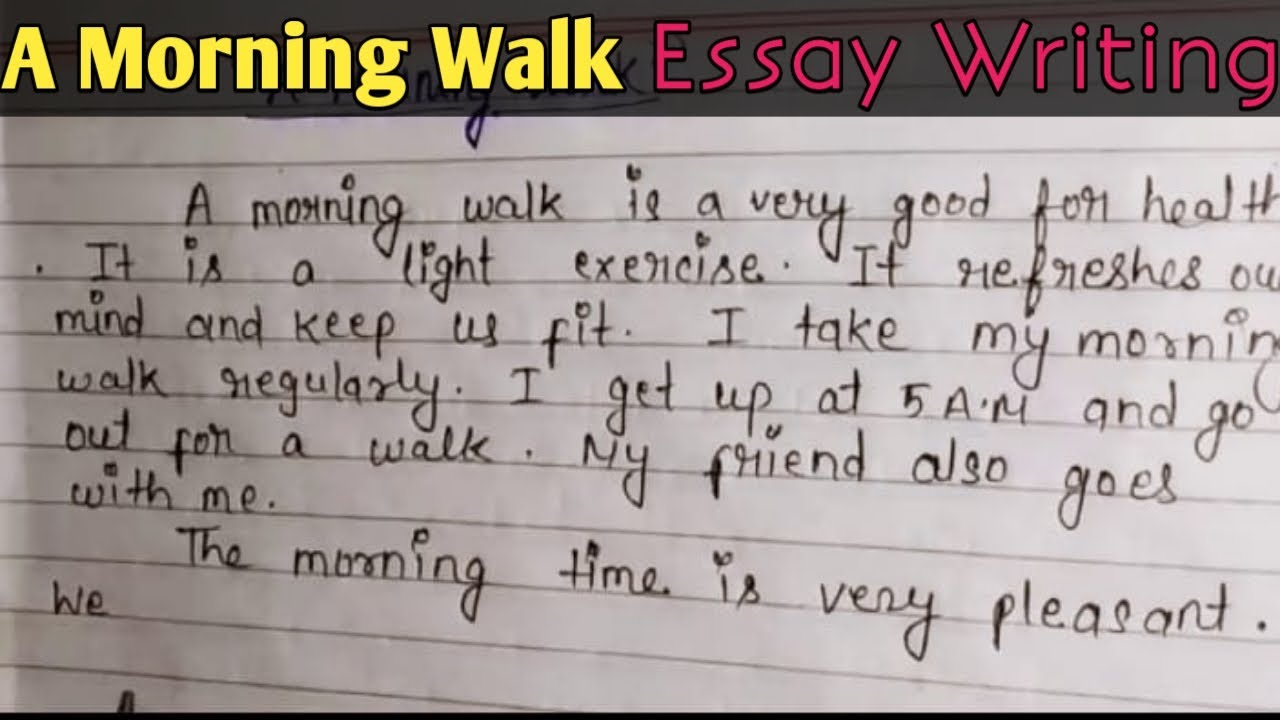 essay a morning walk for class 6