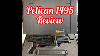 Pelican 1495 Case Review