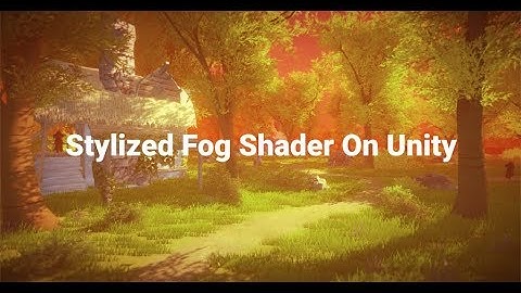 Stylized fog shader on Unity