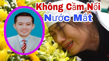 🔴 Nỗi Đau Mất Chồng Và Mất Cha Thật Đau xót Khôn Nguôi