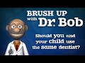 Should you and your child use the same dentist?