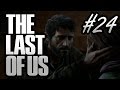 ДЖОЭЛ И ЭЛЛИ НАДИРАЮТ ВСЕМ ЖОПЫ!!! | The Last Of Us # 24 Прохождение