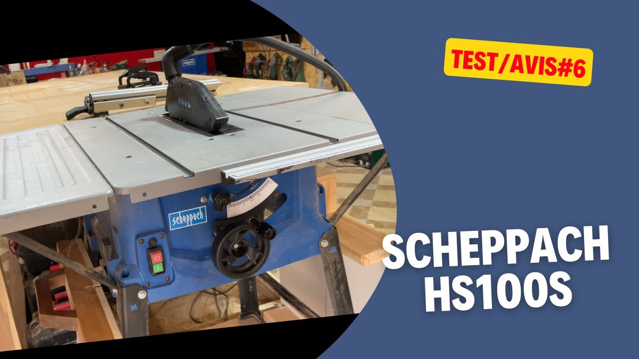 TEST#6- Test/Avis Scie sur table Scheppach HS100S , trop cher? - YouTube