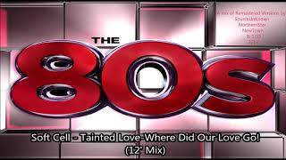 Soft Cell - Tainted Love/Where Did Our Love Go! (12&#39; Mix)
