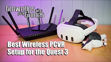 The Best Wireless Network Setup for PCVR Streaming on the Quest 3