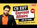 Free CSEET Lec 20| Current Affairs | Jan 26 Exam | Prof Shubham Joshi #cseet