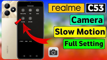 Realme C53 Camera Slow Motion Setting | Realme C53 Slow Motion Video Camera Setting | HM Technical