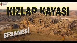 KIZLAR KAYASI EFSANESİ- ÇEKEREK / YOZGAT