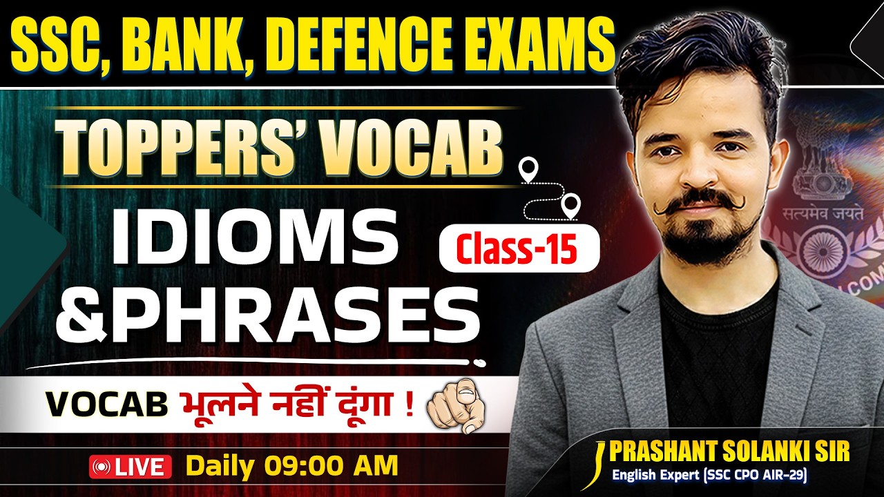 Idioms and Phrases 📚 Class 15 | By Prashant Sir | Toppers Vocab Batch | For SSC, Bank, Defence Exams
