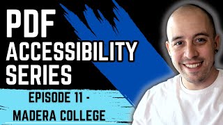 How to make PDFs accessible Episode 11 Madera College