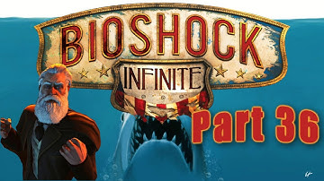 JAWS Plays BIOSHOCK INFINITE! - Confronting Comstock - Part 36