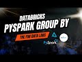 Day 17 - How to apply pySpark groupby in DATABRICKS
