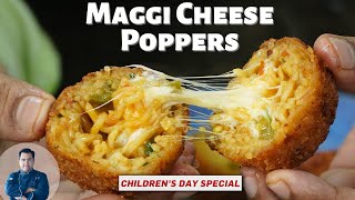 Crispy Maggi Cheese Popper| Easy snack- Maggi Cheese Ball Recipe|चीज़ बॉल्स रेसिपी| Chef Ajay Chopra