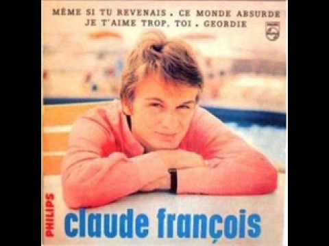 claude francois = Meme si tu revenais =.wmv - YouTube