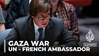 France escalation fears: French ambassador to UN expresses concerns